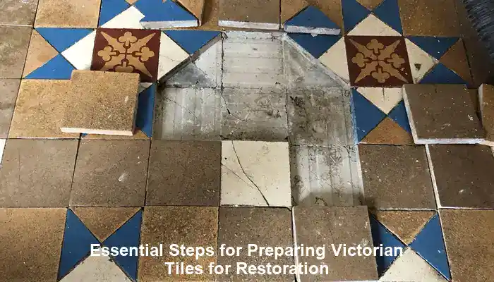 An image illustrating Essential Steps for Preparing Victorian Tiles for Restoration